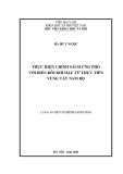 Luận án Tiến sĩ Chính sách công: Thực hiện chính sách ứng phó với biến đổi khí hậu từ thực tiễn vùng Tây Nam Bộ