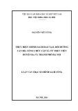 Luận văn Thạc sĩ Chính sách công: Thực hiện chính sách đào tạo, bồi dưỡng cán bộ, công chức cấp xã từ thực tiễn huyện Ba Vì, thành phố Hà Nội