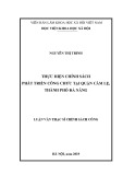 Luận văn Thạc sĩ Chính sách công: Thực hiện chính sách phát triển công chức tại quận Cẩm Lệ, thành phố Đà Nẵng