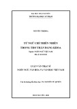 Luận văn Thạc sĩ Ngôn ngữ, Văn hóa và Văn học Việt Nam: Từ ngữ chỉ thiên nhiên trong thơ Trần Đăng Khoa