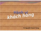 Bài giảng Hành vi khách hàng: Chương 7 - TS. Nguyễn Khánh Trung