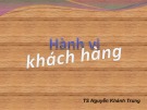 Bài giảng Hành vi khách hàng: Chương 2 - TS. Nguyễn Khánh Trung