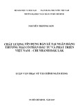 Luận văn Thạc sĩ Kinh tế: Chất lượng tín dụng bán lẻ tại Ngân hàng thương mại cổ phần Đầu tư và Phát triển Việt Nam – Chi nhánh Đắk Lắk