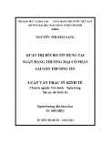 Luận văn Thạc sĩ Kinh tế: Quản trị rủi ro tín dụng tại Ngân hàng thương mại cổ phần Sài Gòn Thương Tín (Sacombank)