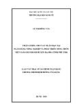 Luận văn Thạc sĩ Tài chính ngân hàng: Chất lượng cho vay ngắn hạn tại Ngân hàng Nông nghiệp và Phát triển Nông thôn Việt Nam chi nhánh huyện Hạ Hòa, tỉnh Phú Thọ