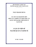 Luận án Tiến sĩ Quản lý kinh tế: Các yếu tố ảnh hưởng đến động lực nghiên cứu khoa học của giảng viên đại học khối kinh tế tại Hà Nội