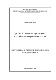 Luận văn Thạc sĩ Quản lý kinh tế: Quản lý tài chính tại trường Cao đẳng sư phạm tỉnh Lào Cai