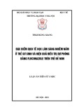 Luận án Tiến sĩ Y học: Đặc điểm dịch tễ học lâm sàng nhiễm nấm ở trẻ sơ sinh và hiệu quả điều trị dự phòng bằng fluconazole trên trẻ đẻ non