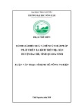 Luận văn Thạc sĩ Kinh tế nông nghiệp: Đánh giá hiệu quả và đề xuất giải pháp phát triển Ba kích trên địa bàn huyện Ba Chẽ, tỉnh Quảng Ninh