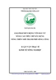 Luận văn Thạc sĩ Kinh tế nông nghiệp: Giải pháp huy động vốn đầu tư nâng cao tiêu chí cho xây dựng nông thôn mới trên địa bàn thành phố Sông Công