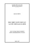 Luận văn Thạc sĩ Quản lý kinh tế: Phát triển nguồn nhân lực tại Viễn thông Quảng Bình