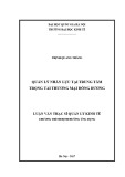 Luận văn Thạc sĩ Quản lý kinh tế: Quản lý nhân lực tại Trung tâm Trọng tài thương mại Đông Dương