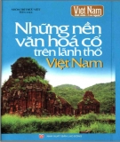 Ebook Một số nền văn hóa cổ trên lãnh thổ Việt Nam: Phần 2