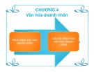 Bài giảng Văn hóa doanh nghiệp - Chương 4: Văn hóa doanh nhân