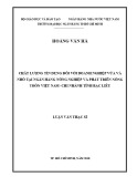 Luận văn Thạc sĩ Tài chính ngân hàng: Chất lượng tín dụng đối với doanh nghiệp vừa và nhỏ tại Ngân hàng Nông nghiệp và Phát triển Nông thôn Việt Nam - Chi nhánh tỉnh Bạc Liêu