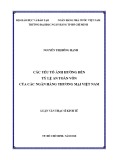 Luận văn Thạc sĩ Kinh tế: Các yếu tố ảnh hưởng đến tỷ lệ an toàn vốn (hệ số CAR) của các Ngân hàng thương mại Việt Nam