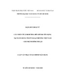 Luận văn Thạc sĩ Tài chính ngân hàng: Các nhân tố ảnh hướng đến rủi ro tín dụng tại Ngân hàng TMCP Ngoại Thương Việt Nam - Chi nhánh Bình Thuận