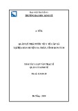 Tóm tắt Luận văn Thạc sĩ Quản lý kinh tế: Quản lý nhà nước về y tế cấp xã tại địa bàn huyện Sa Thầy, tỉnh Kon Tum