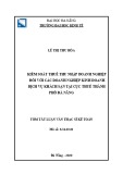 Tóm tắt Luận văn Thạc sĩ Kế toán: Kiểm soát thuế thu nhập doanh nghiệp (TNDN) đối với các doanh nghiệp kinh doanh dịch vụ khách sạn tại Cục Thuế thành phố Đà Nẵng