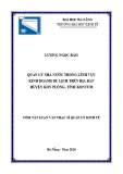 Tóm tắt Luận văn Thạc sĩ Quản lý Kinh tế: Quản lý nhà nước trong lĩnh vực kinh doanh du lịch trên địa bàn huyện Kon Plông, tỉnh Kon Tum