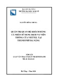 Tóm tắt Luận văn Thạc sĩ Quản trị kinh doanh: Quản trị quan hệ khách hàng cá nhân sử dụng dịch vụ viễn thông của Viettel tại thành phố Đà Nẵng