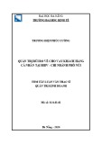 Tóm tắt Luận văn Thạc sĩ Quản trị kinh doanh: Quản trị rủi ro về cho vay khách hàng cá nhân tại BIDV - Chi nhánh Phố Núi