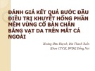 Bài giảng Đánh giá kết quả bước đầu điều trị khuyết hổng phần mềm vùng cổ bàn chân bằng vạt da trên mắt cá ngoài