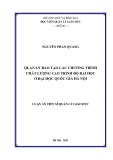 Luận án Tiến sĩ Quản lý Giáo dục: Quản lý đào tạo các chương trình chất lượng cao trình độ đại học ở Đại học Quốc gia Hà Nội