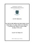 Luận văn Thạc sĩ: Xây dựng hệ thống dự đoán khả năng nhập học của học sinh vào Trường Cao đẳng Kỹ thuật Công nghệ Bà Rịa – Vũng Tàu