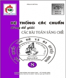 Ebook Sáng tạo và đổi mới: Chương 15 - Hệ thống các chuẩn dùng để giải các bài Toán sáng chế: Phần 1