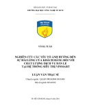 Luận văn Thạc sĩ Quản trị kinh doanh: Nghiên cứu các yếu tố ảnh hưởng sự hài lòng của khách hàng đối với dịch vụ mua sắm tại Vinmart