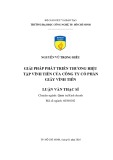 Luận văn Thạc sĩ Quản trị kinh doanh: Giải pháp phát triển thương hiệu Tập Vĩnh Tiến của Công ty cổ phần giấy Vĩnh Tiến