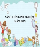 Sáng kiến kinh nghiệm Mầm non: Một số biện pháp của Hiệu trưởng nhằm đẩy mạnh công tác xã hội hóa giáo dục ở trường mầm non 19/5 thị trấn ĐắkRVe, Huyện Kon Rẫy