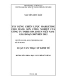 Luận văn Thạc sĩ Kinh tế: Xây dựng chiến lược marketing cho mảng sơn công nghiệp của Công ty TNHH Sơn Jotun Việt Nam giai đoạn 2007-2012