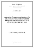 Luận văn Thạc sĩ Kinh tế: Giải pháp nâng cao sự hài lòng của khách hàng về các chương trình khuyến mại ngành hàng sữa tắm công ty Unilever Việt Nam