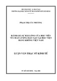 Luận văn Thạc sĩ Kinh tế: Đánh giá của học viên về chất lượng đào tạo tại Học viện Hàng không Việt Nam