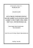 Tóm tắt Luận văn Thạc sĩ Quản trị kinh doanh: Quản trị quan hệ khách hàng doanh nghiệp tại Ngân hàng Nông nghiệp và Phát triển Nông thôn Việt Nam - Chi nhánh Đắk Lắk