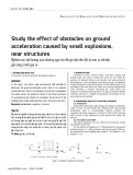 Study the effect of obstacles on ground acceleration caused by small explosions, near structures