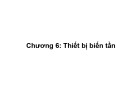 Bài giảng Điện tử công suất: Chương 6 - Lê Văn Doanh