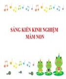 Sáng kiến kinh nghiệm Mầm non: Một số biện pháp giúp trẻ mẫu giáo lớn xây dựng và bảo vệ môi trường