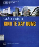 Giáo trình Kinh tế công trình xây dựng: Phần 2