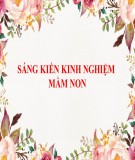 Sáng kiến kinh nghiệm Mầm non: Một số biện pháp giúp trẻ 5-6 tuổi nhận biết và phòng tránh nguy hiểm thường gặp hằng ngày ở trường mầm non