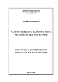 Luận văn Thạc sĩ Quản trị kinh doanh: Vận dụng Marketing địa phương trong phát triển du lịch Bắc Ninh