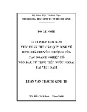 Luận văn Thạc sĩ Kinh tế: Giải pháp bảo đảm việc tuân thủ các quy định về định giá chuyển nhượng của các doanh nghiệp có vốn đầu tư trực tiếp nước ngoài tại Việt Nam