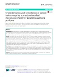 Characterization and remediation of sample index swaps by non-redundant dual indexing on massively parallel sequencing platforms