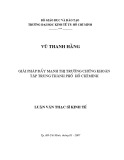 Luận văn Thạc sĩ Kinh tế: Giải pháp đẩy mạnh thị trường chứng khoán tập trung thành phố Hồ Chí Minh