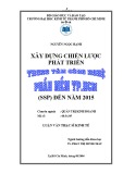 Luận văn Thạc sĩ Kinh tế: Xây dựng chiến lược phát triển Trung tâm Công nghệ Phần mềm Tp.HCM (SSP) đến năm 2015