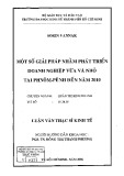 Luận văn Thạc sĩ Kinh tế: Một số giải pháp nhằm phát triển doanh nghiệp vừa và nhỏ tại Phnôm Pênh đến năm 2010