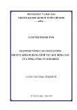 Luận văn Thạc sĩ Kinh tế: Giải pháp nâng cao chất lượng dịch vụ khách hàng lĩnh vực bất động sản của Tổng công ty Sonadezi