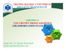 Bài giảng Logistics: Chương 5 - TS. Nguyễn Xuân Quyết